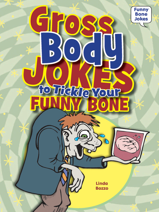 Title details for Gross Body Jokes to Tickle Your Funny Bone by Linda Bozzo - Available